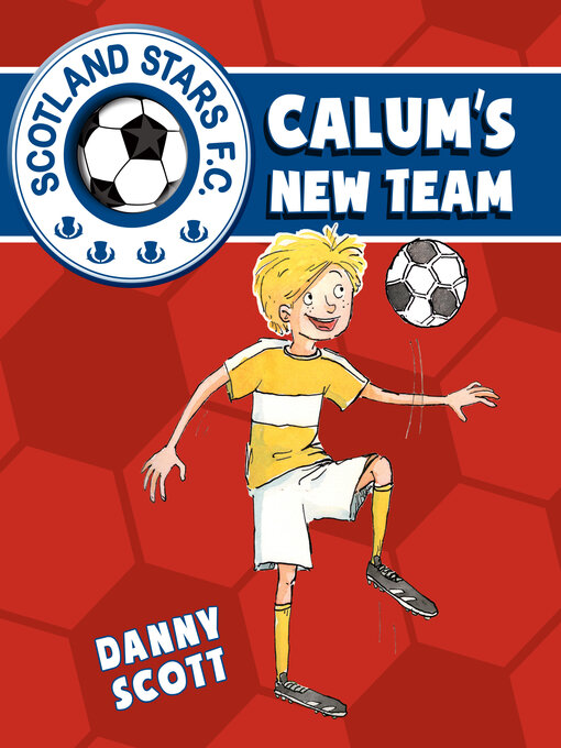 Title details for Calum's New Team by Danny Scott - Available